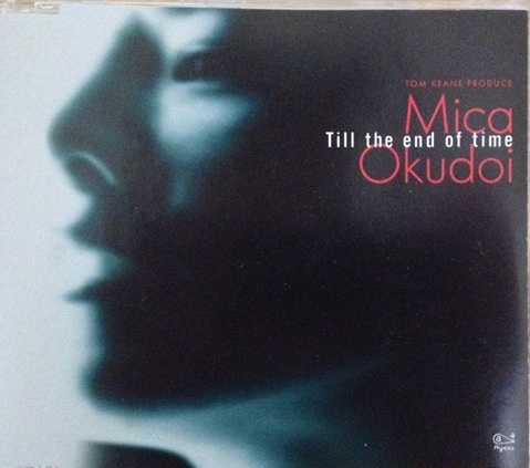 奥土居美可『Till The End Of Time』ミニアルバム(1998年エアーズ AYCM-614) サイレントメビウス挿入歌